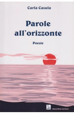 Parole all'orizzonte Parole all'orizzonte Nemapress