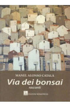 Via dei bonsai Via dei bonsai Nemapress