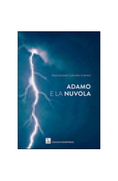 Adamo e la nuvola Adamo e la nuvola Nemapress