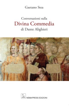 Conversazioni sulla Divina Commedia di Dante Alighieri Conversazioni sulla Divina Commedia di Dante Alighieri Nemapress