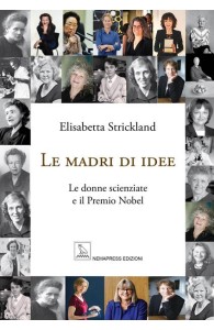 Le madri di idee - Le donne scienziate e il Premio Nobel, Elisabetta Strickland